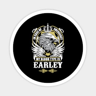 Earley Name T Shirt - In Case Of Emergency My Blood Type Is Earley Gift Item Magnet